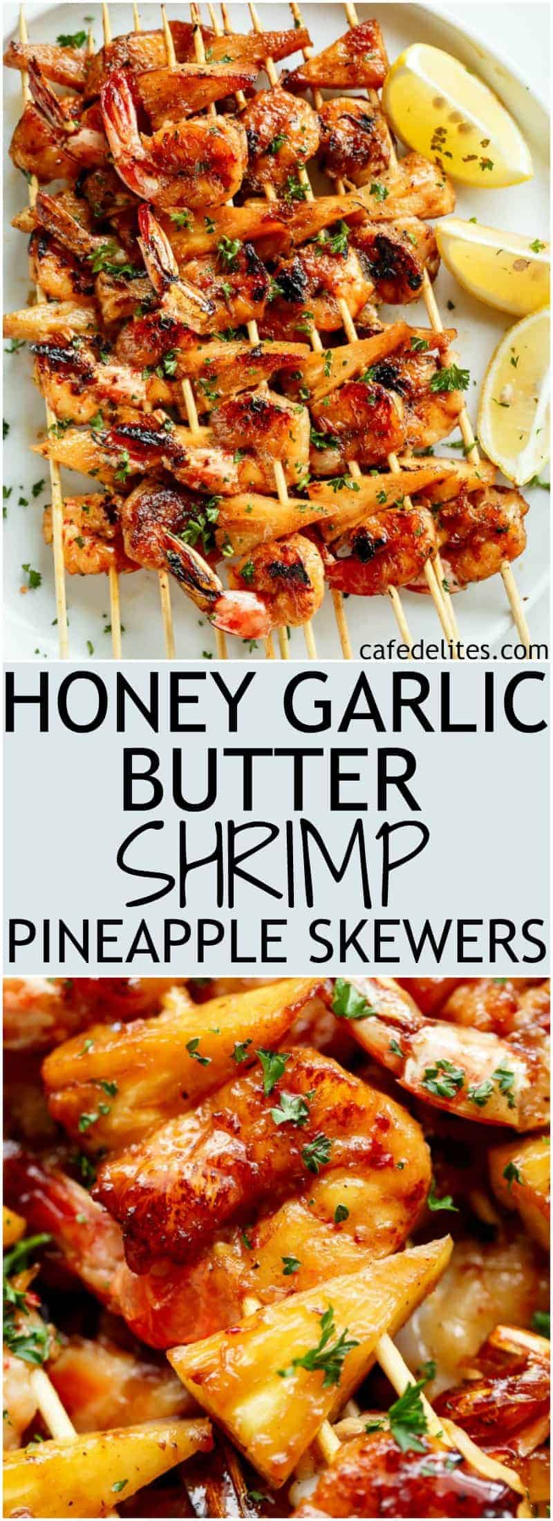 Honey Garlic Butter Shrimp Pineapple Skewers are cooked in the most incredible honey garlic butter sauce! Sweet and buttery, a family favourite! | https://cafedelites.com