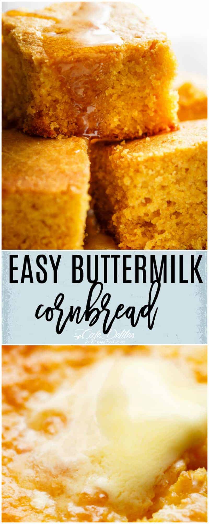 Easy Buttermilk Cornbread (Best Sweet Cornbread) - Cafe Delites