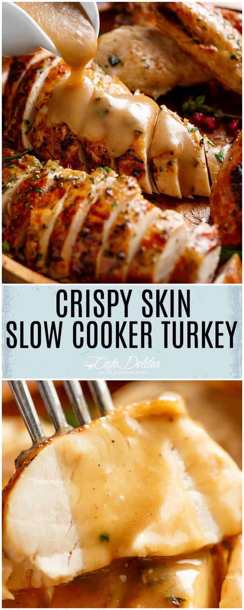 Crispy Skin Slow Cooker Turkey ( Homemade Gravy) - Cafe Delites