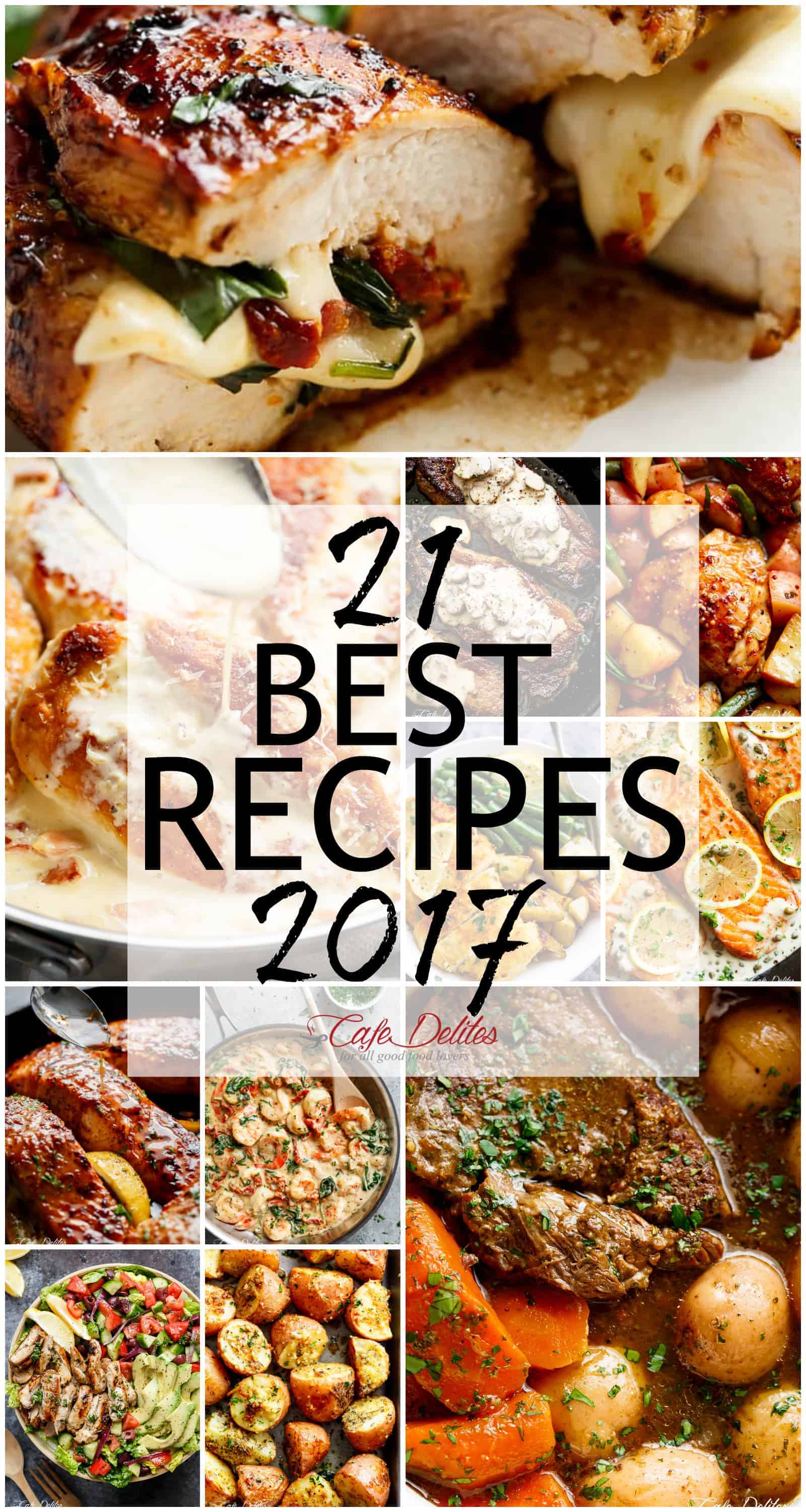 21 Best Recipes 2017 | cafedelites.com