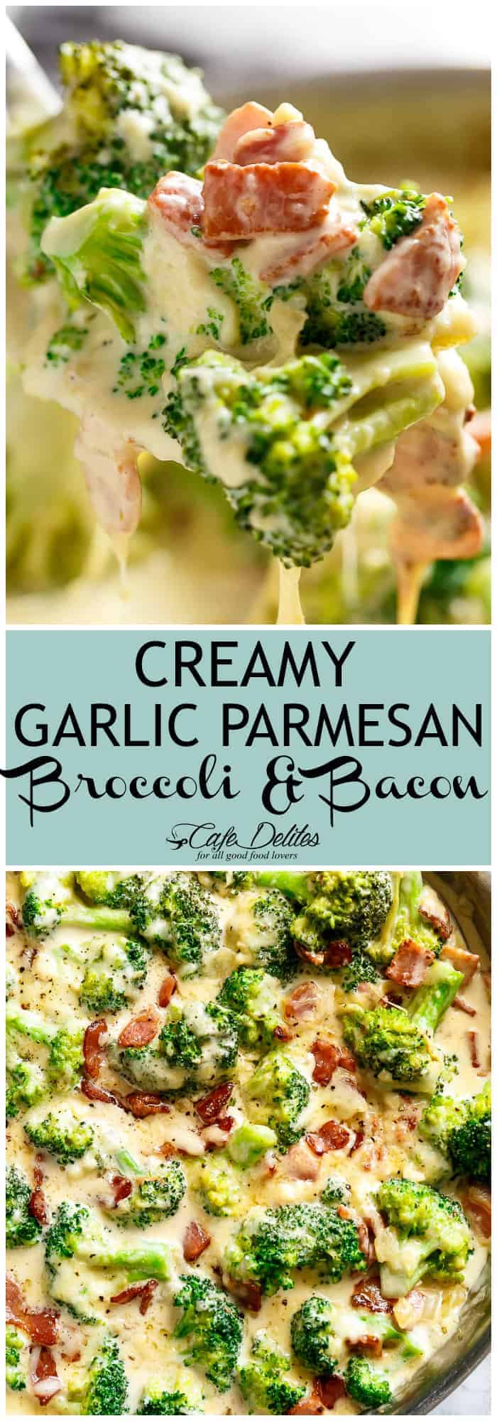 Creamy Broccoli & Bacon - Cafe Delites