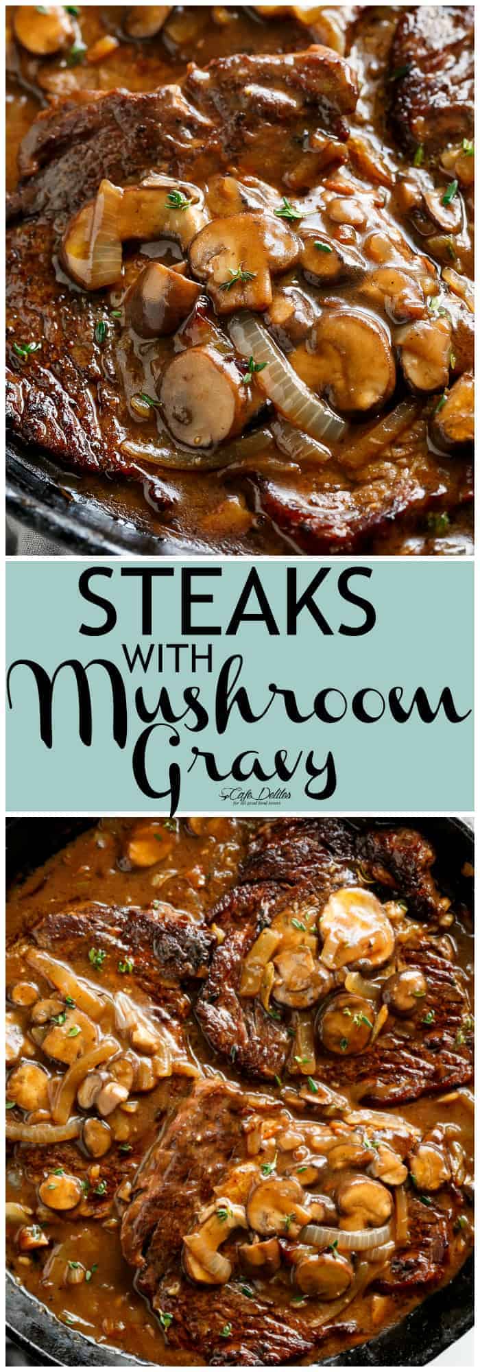 Steaks With Mushroom Gravy Cafe Delites