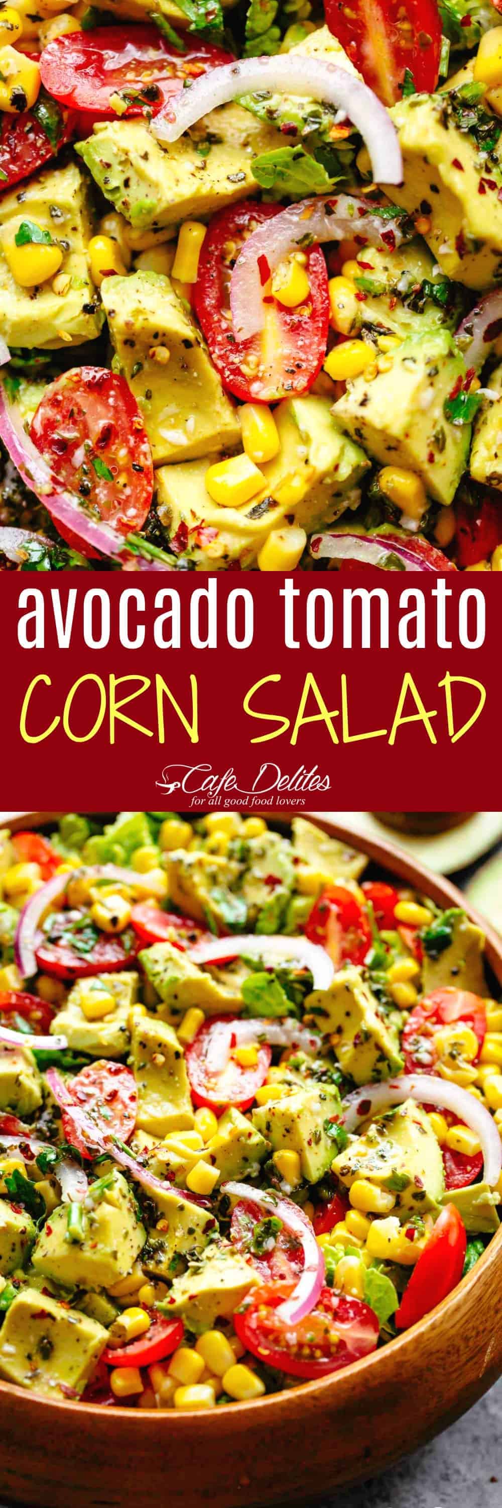 Avocado Tomato Corn Salad Cafe Delites