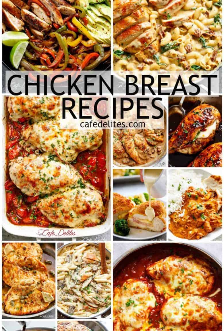 Chicken Breast Recipes | cafedelites.com