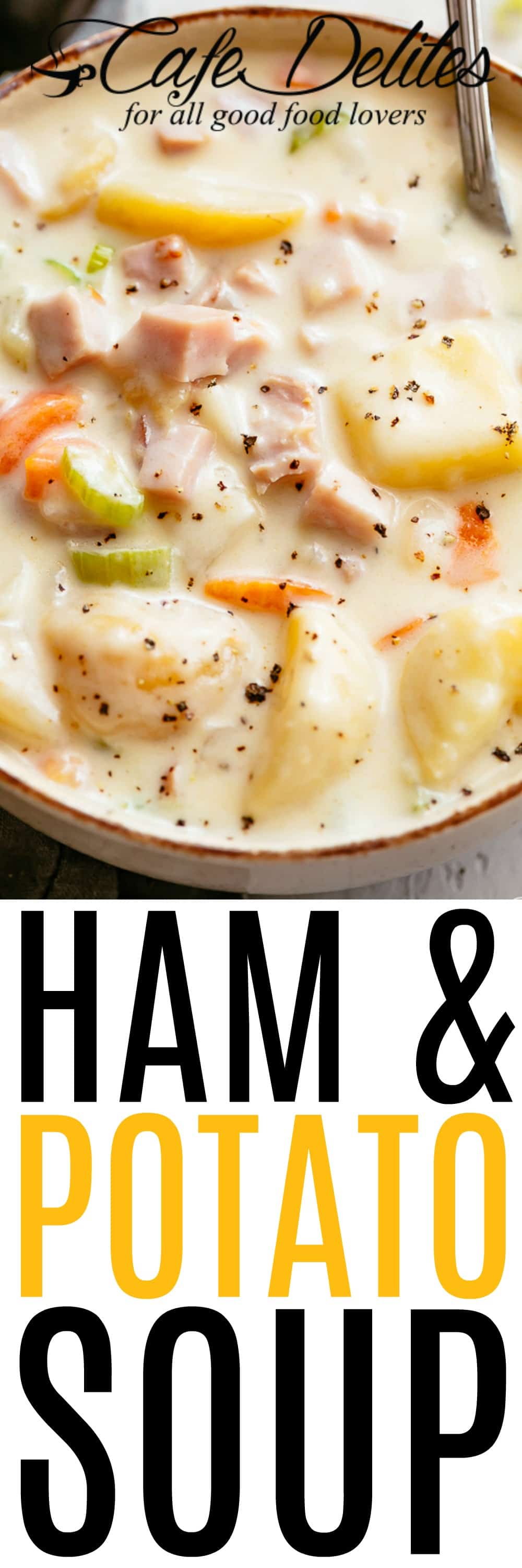 Creamy Ham Potato Soup - Cafe Delites