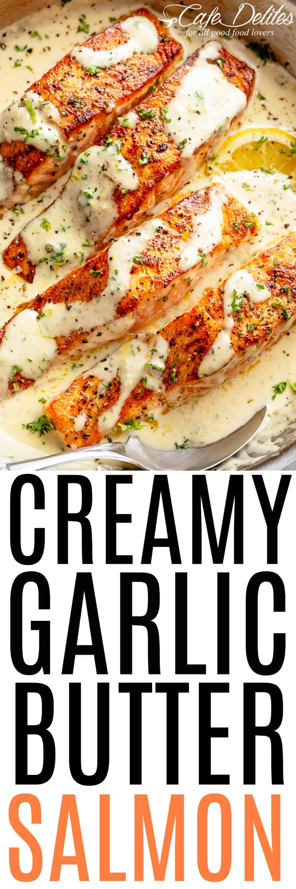 Creamy Garlic Butter Salmon Cafe Delites